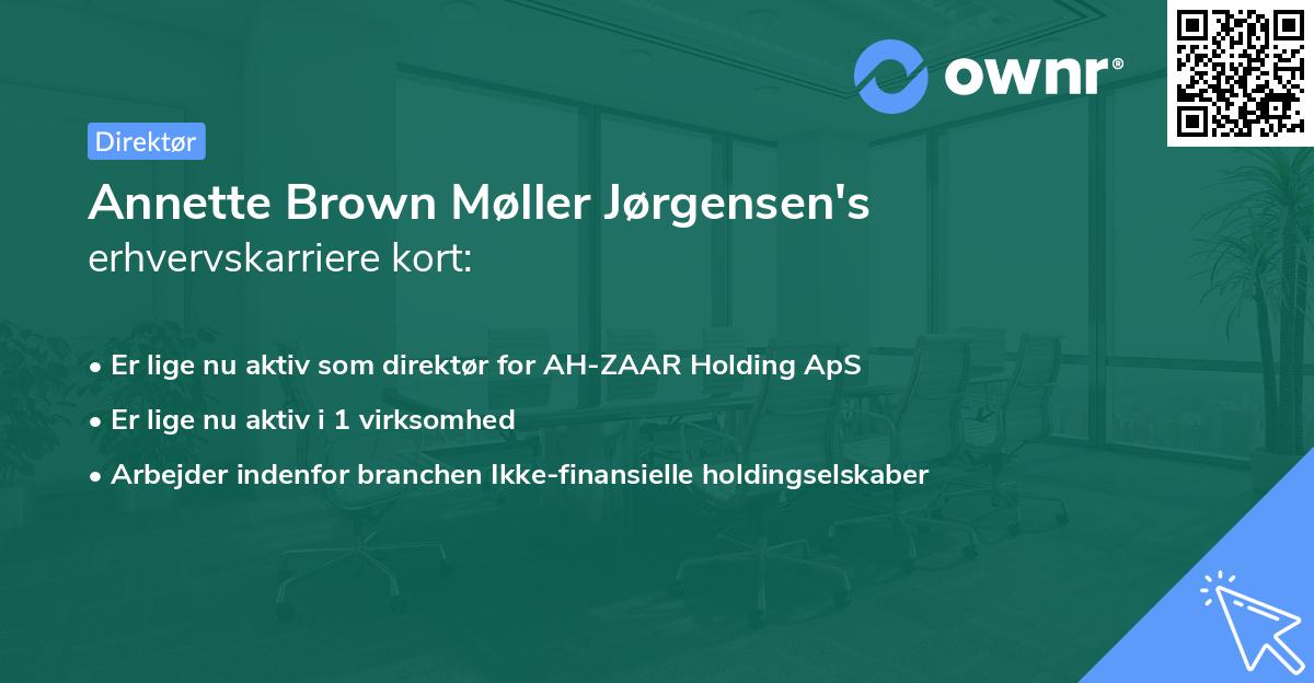 Annette Brown Møller Jørgensen's erhvervskarriere kort