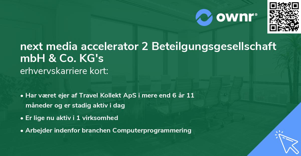 next media accelerator 2 Beteilgungsgesellschaft mbH & Co. KG's erhvervskarriere kort