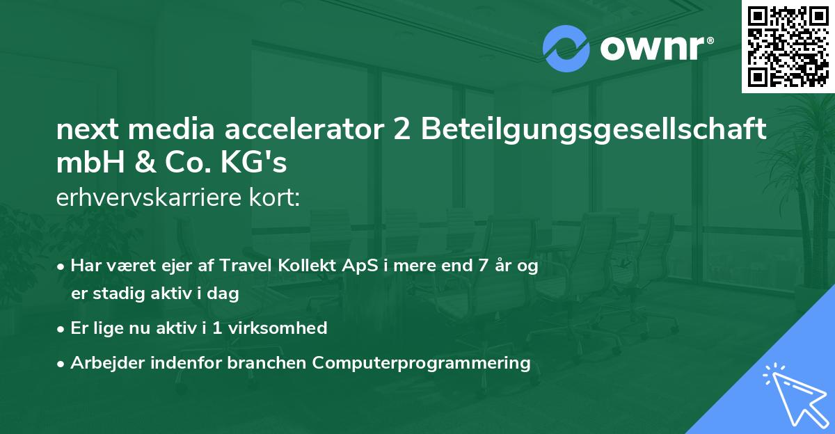 next media accelerator 2 Beteilgungsgesellschaft mbH & Co. KG's erhvervskarriere kort