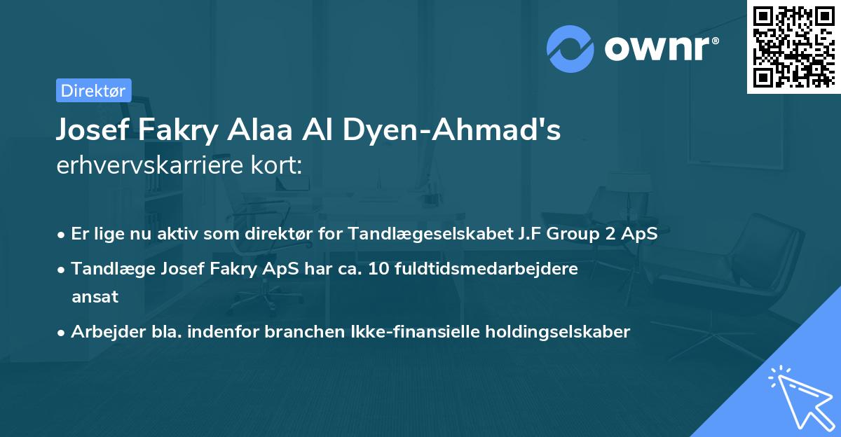 Josef Fakry Alaa Al Dyen-Ahmad's erhvervskarriere kort