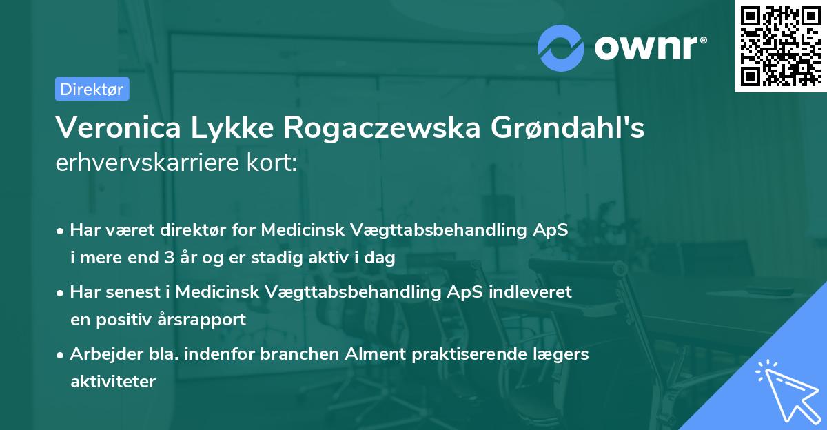 Veronica Lykke Rogaczewska Grøndahl's erhvervskarriere kort