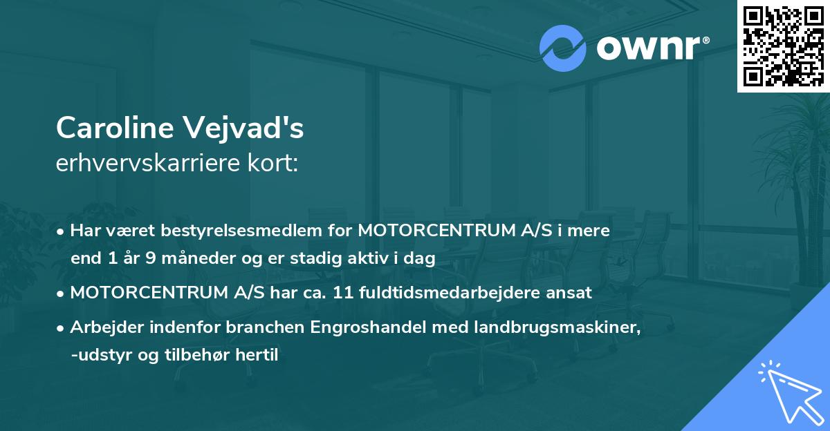 Caroline Vejvad's erhvervskarriere kort