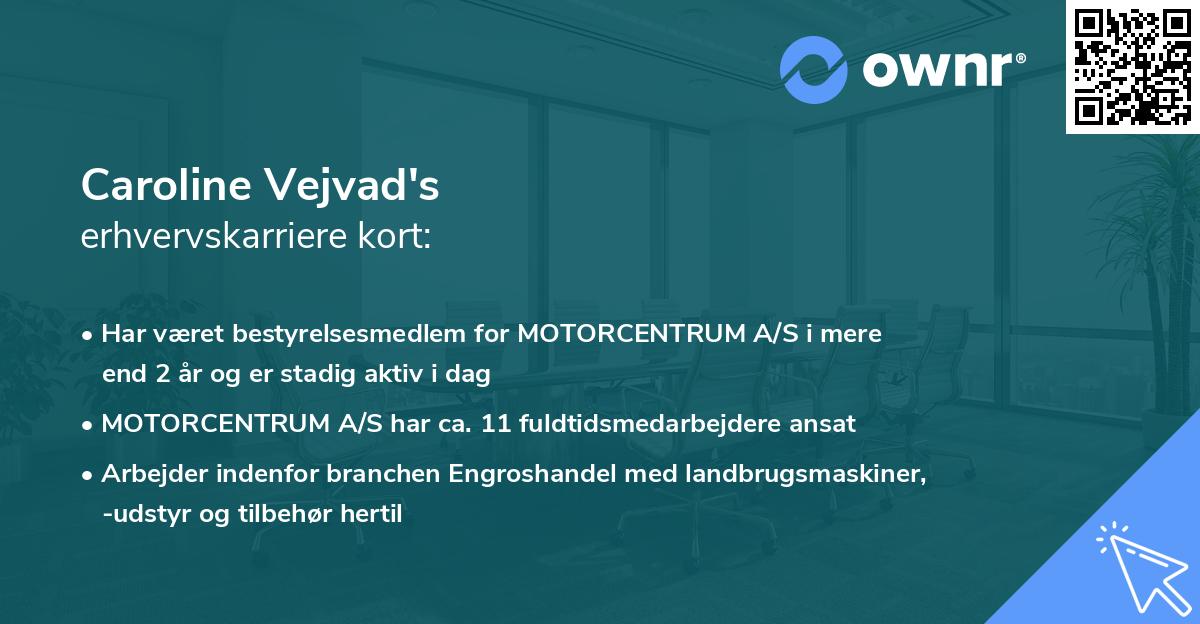 Caroline Vejvad's erhvervskarriere kort