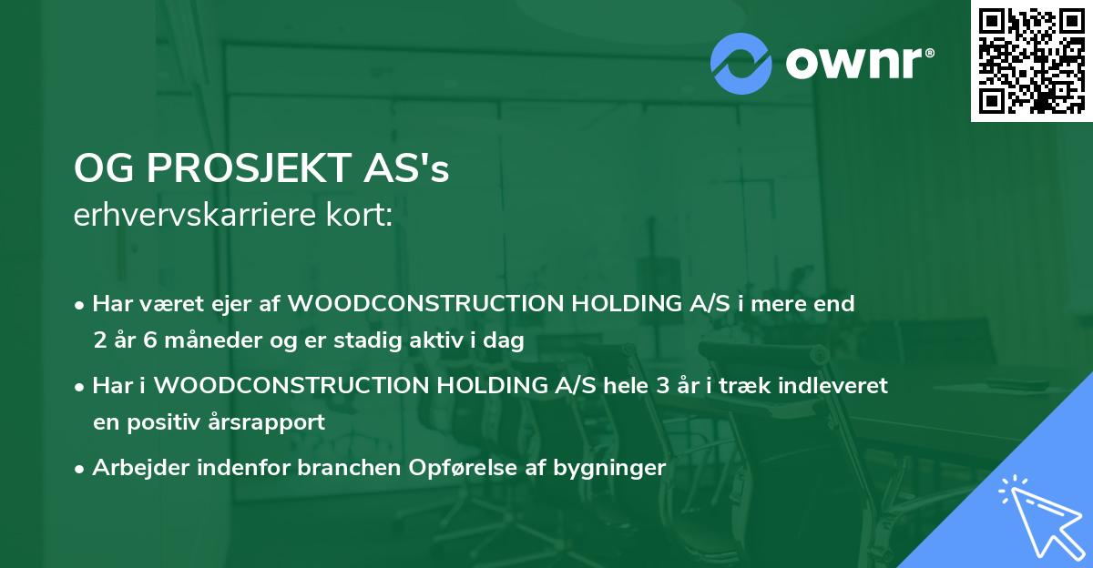 OG PROSJEKT AS's erhvervskarriere kort