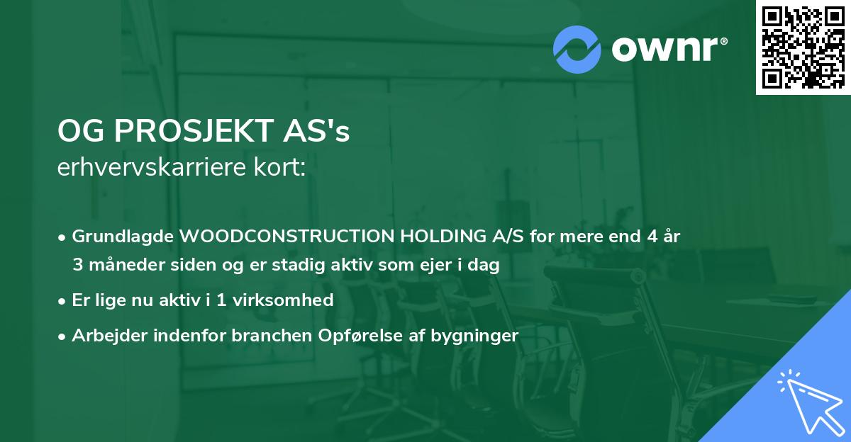 OG PROSJEKT AS's erhvervskarriere kort