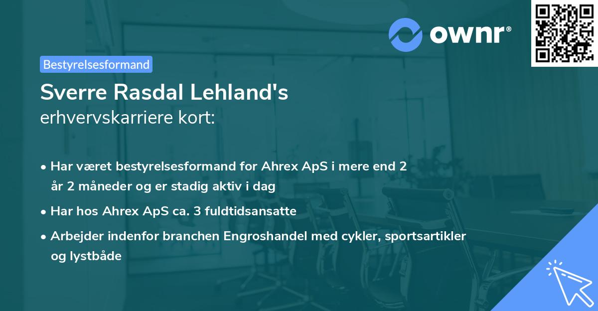 Sverre Rasdal Lehland's erhvervskarriere kort