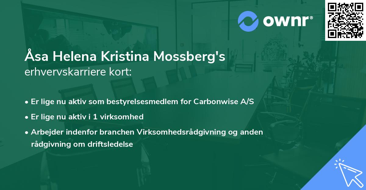 Åsa Helena Kristina Mossberg's erhvervskarriere kort