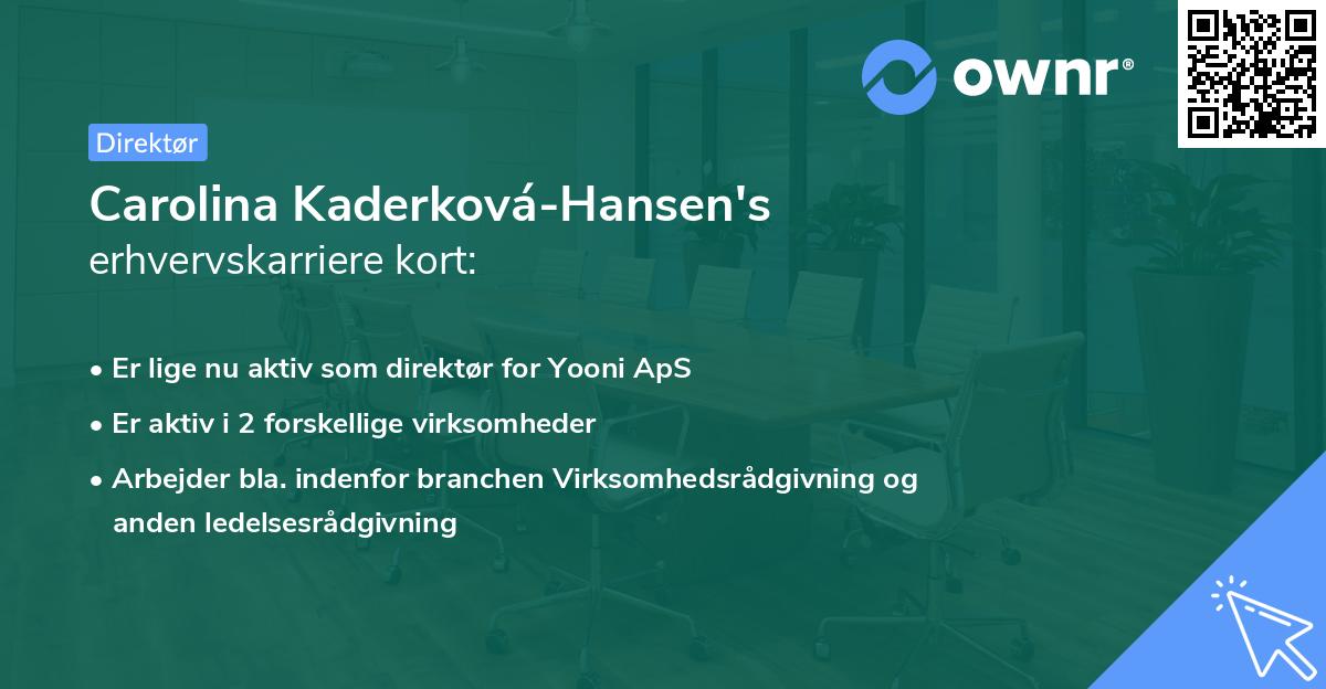 Carolina Kaderková-Hansen's erhvervskarriere kort