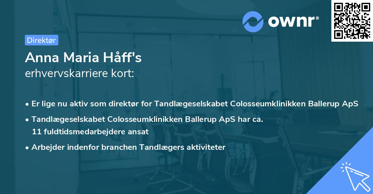 Anna Maria Håff's erhvervskarriere kort