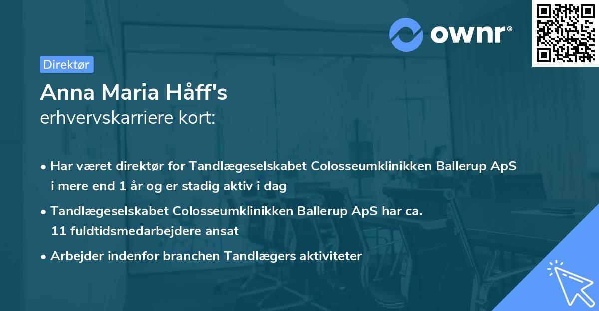 Anna Maria Håff's erhvervskarriere kort