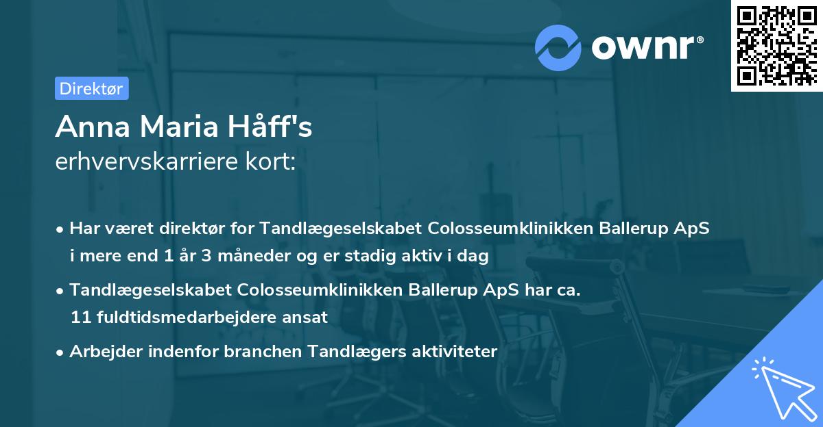 Anna Maria Håff's erhvervskarriere kort