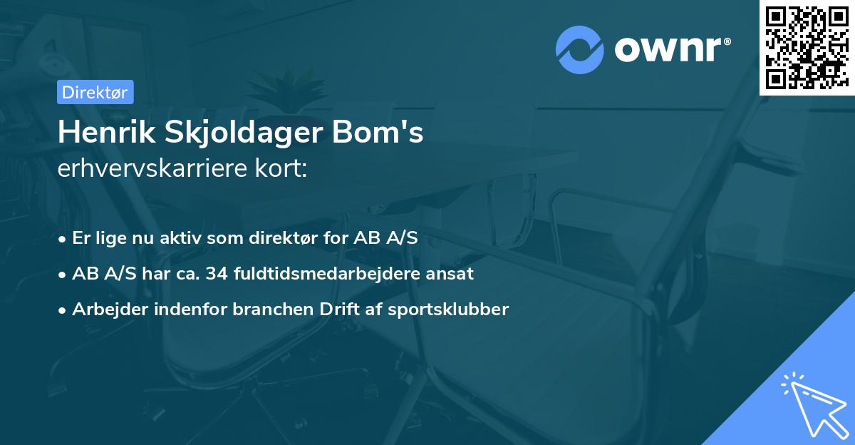 Henrik Skjoldager Bom's erhvervskarriere kort