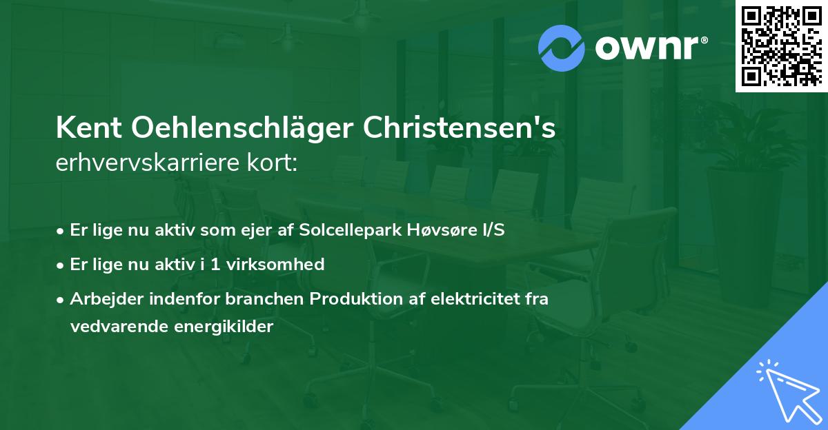 Kent Oehlenschläger Christensen's erhvervskarriere kort