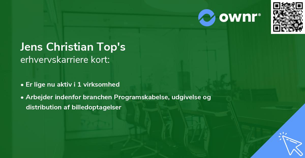 Jens Christian Top's erhvervskarriere kort