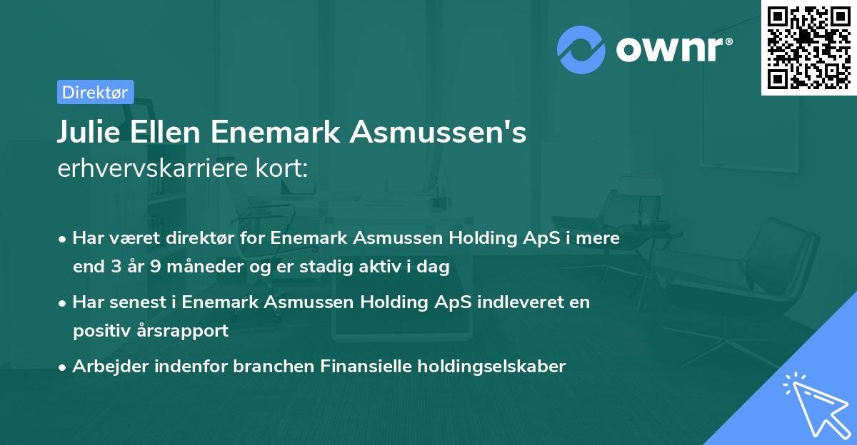 Julie Ellen Enemark Asmussen's erhvervskarriere kort