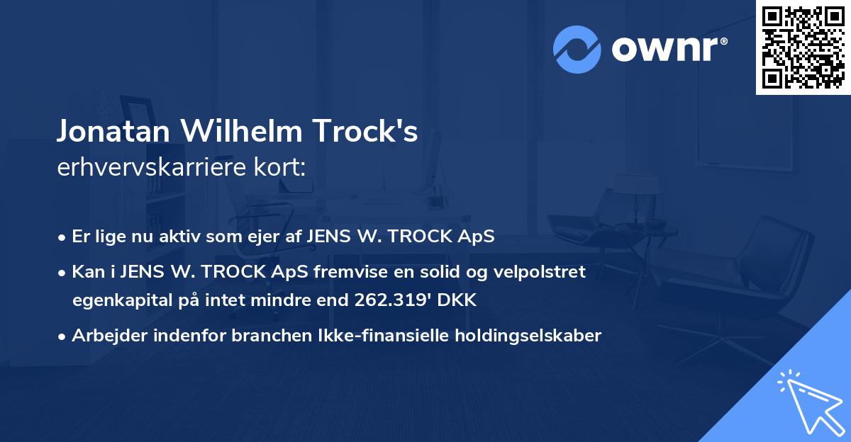 Jonatan Wilhelm Trock's erhvervskarriere kort