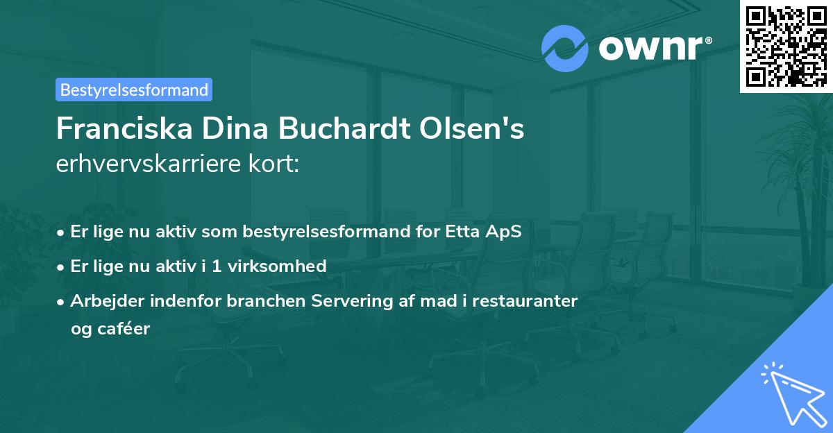 Franciska Dina Buchardt Olsen's erhvervskarriere kort