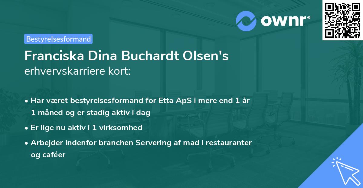 Franciska Dina Buchardt Olsen's erhvervskarriere kort