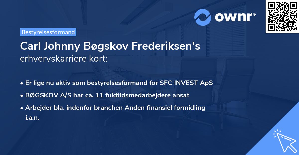 Carl Johnny Bøgskov Frederiksen's erhvervskarriere kort