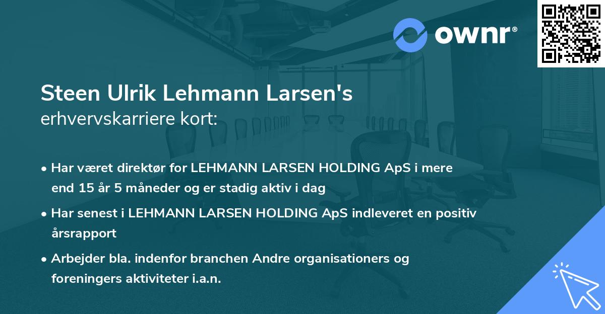 Steen Ulrik Lehmann Larsen's erhvervskarriere kort