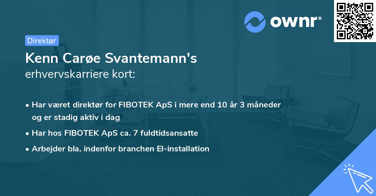 Kenn Carøe Svantemann's erhvervskarriere kort