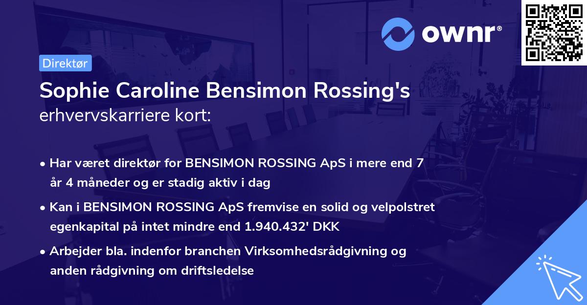 Sophie Caroline Bensimon Rossing's erhvervskarriere kort