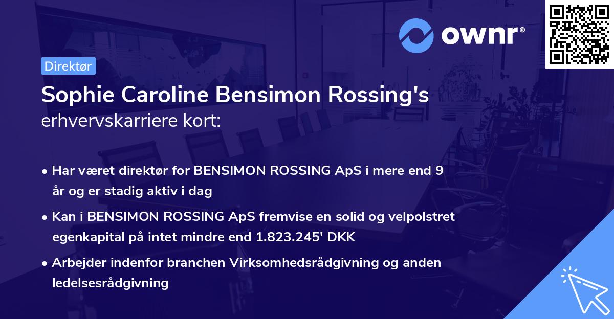 Sophie Caroline Bensimon Rossing's erhvervskarriere kort