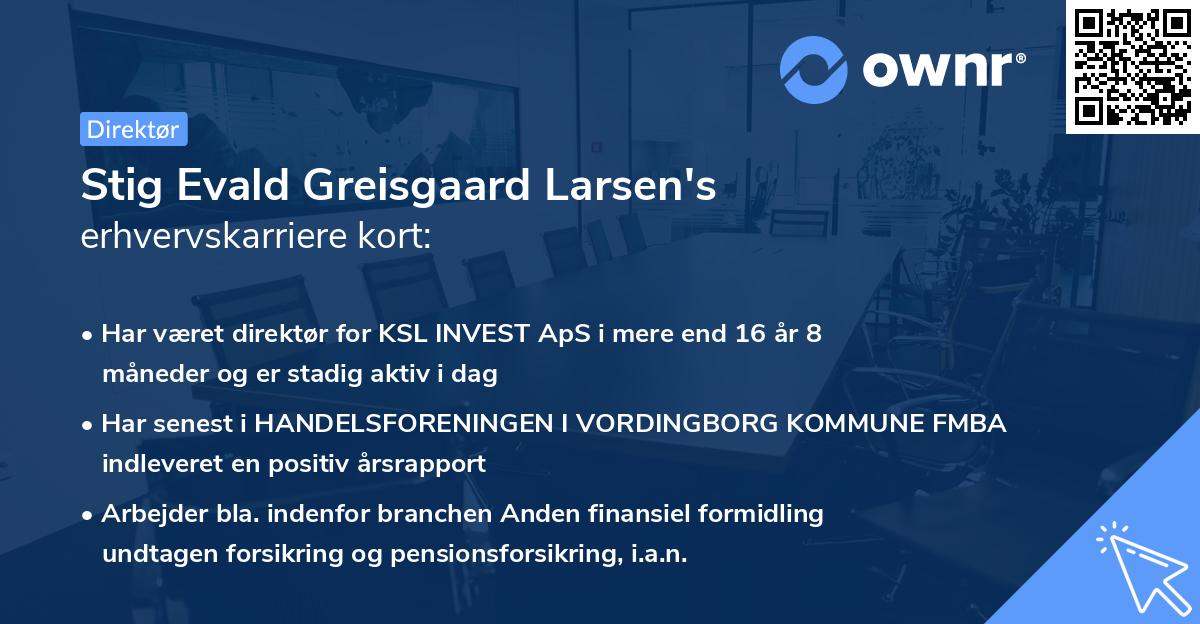 Stig Evald Greisgaard Larsen's erhvervskarriere kort