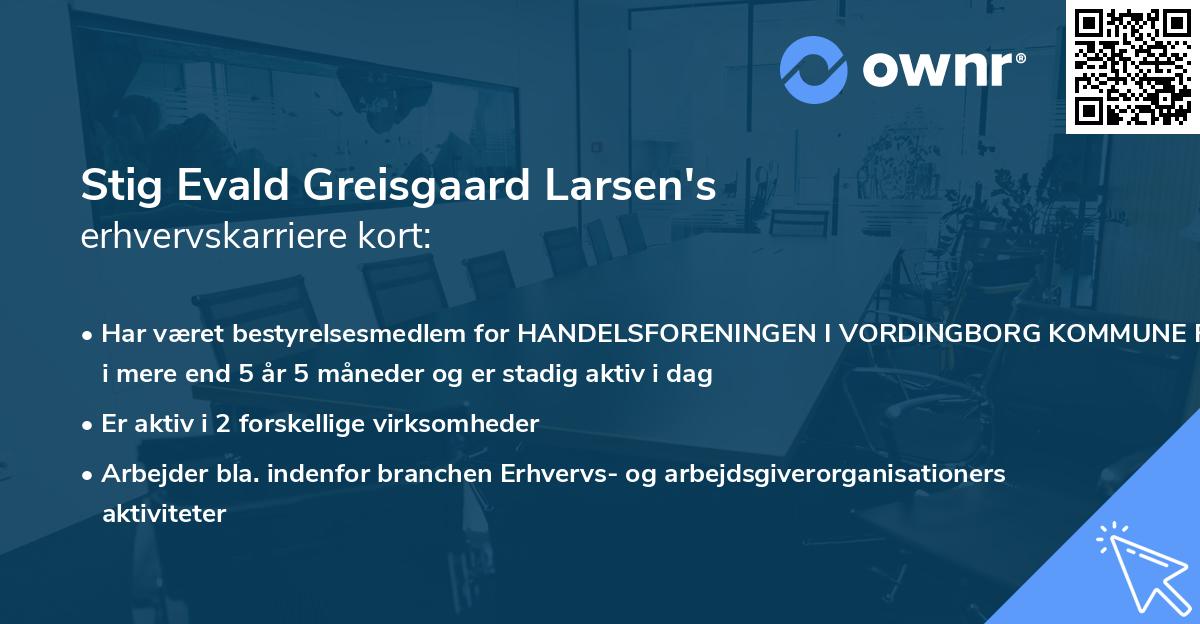 Stig Evald Greisgaard Larsen's erhvervskarriere kort