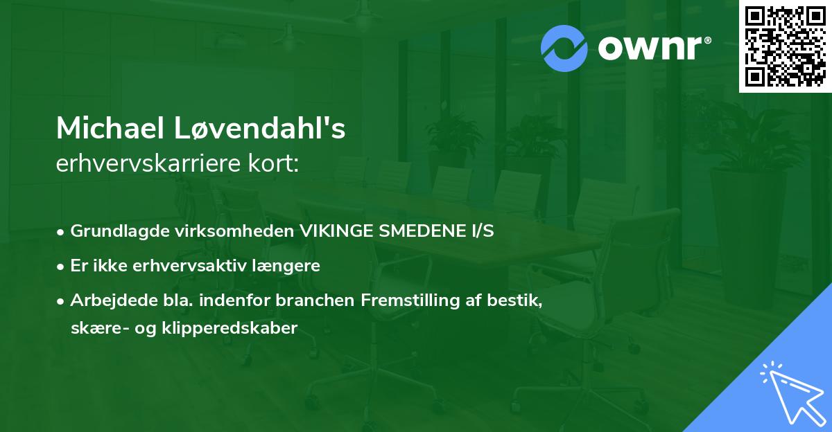 Michael Løvendahl's erhvervskarriere kort