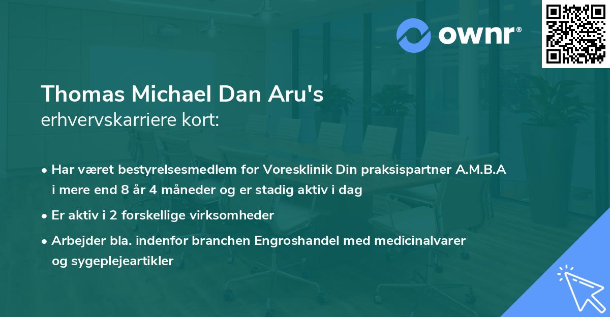 Thomas Michael Dan Aru's erhvervskarriere kort