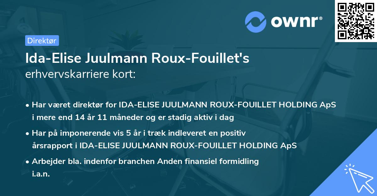 Ida-Elise Juulmann Roux-Fouillet's erhvervskarriere kort