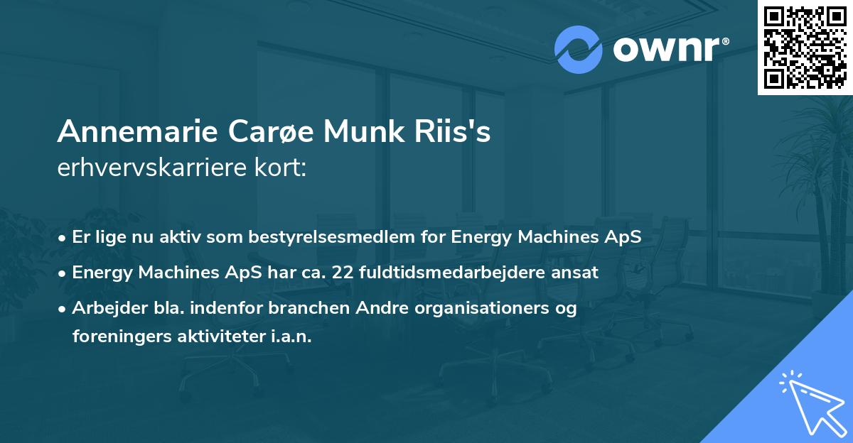 Annemarie Carøe Munk Riis's erhvervskarriere kort