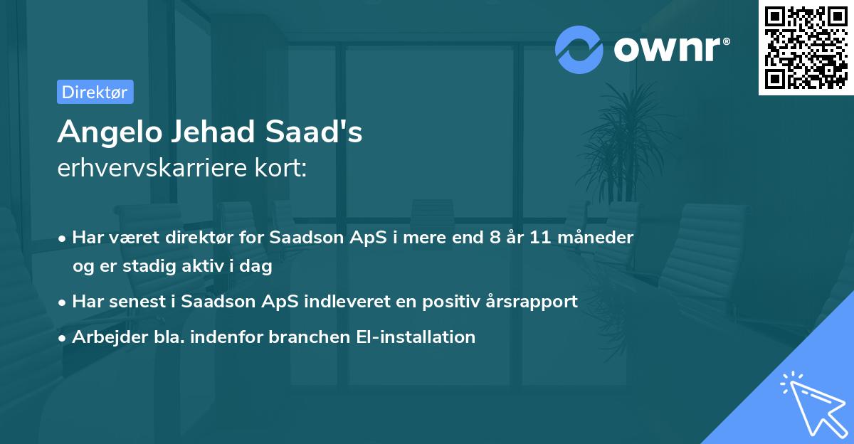 Angelo Jehad Saad's erhvervskarriere kort