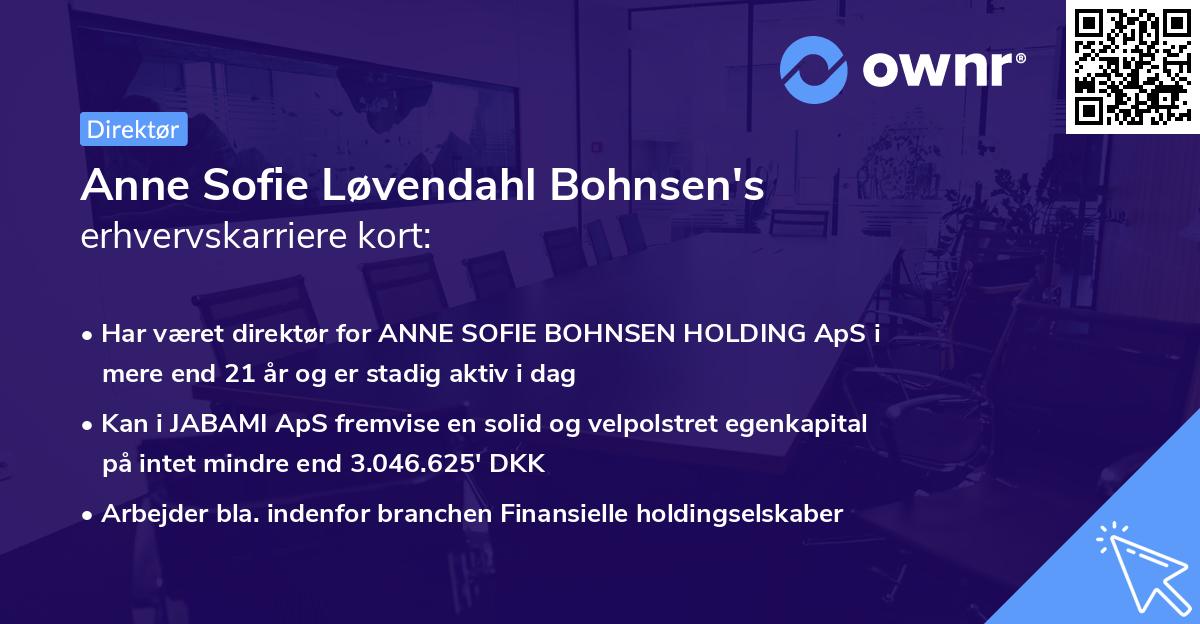Anne Sofie Løvendahl Bohnsen's erhvervskarriere kort