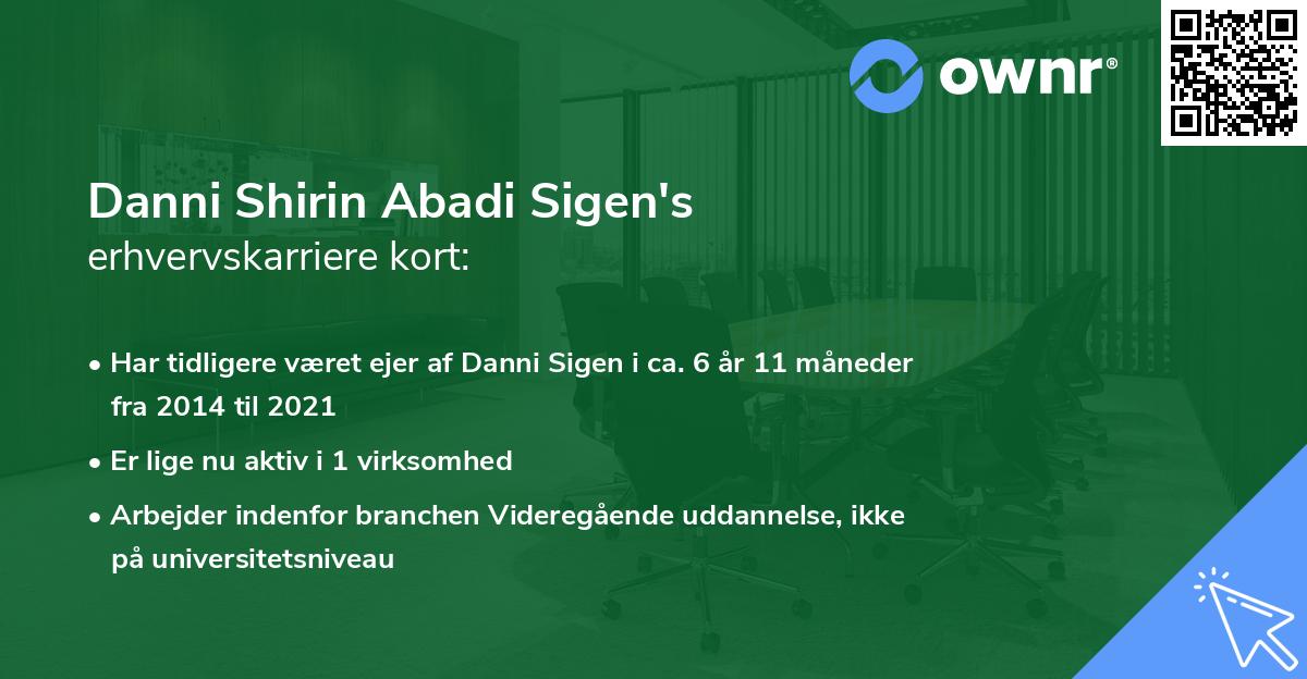 Danni Shirin Abadi Sigen's erhvervskarriere kort