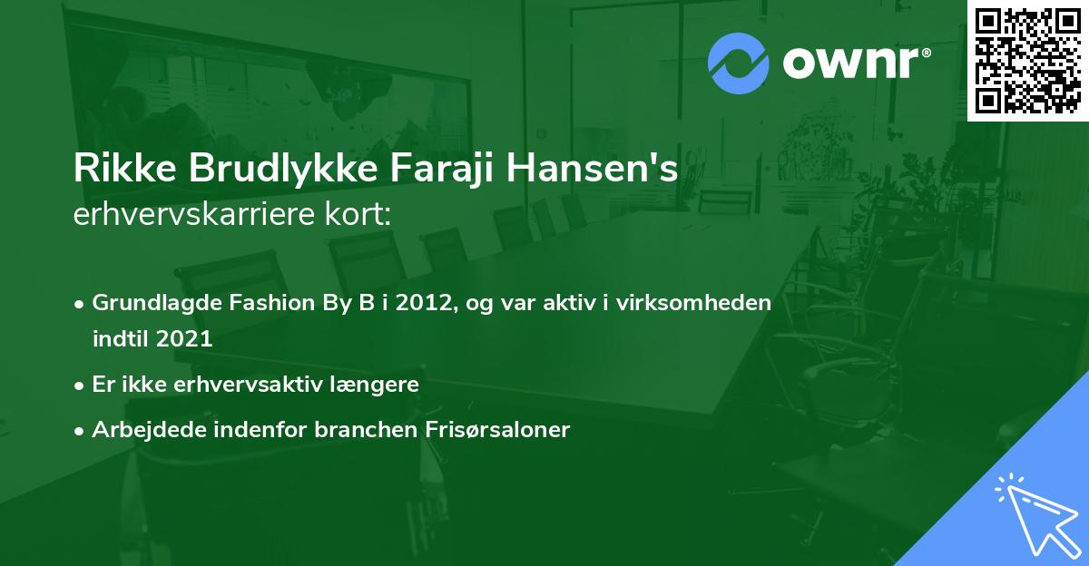 Rikke Brudlykke Faraji Hansen's erhvervskarriere kort