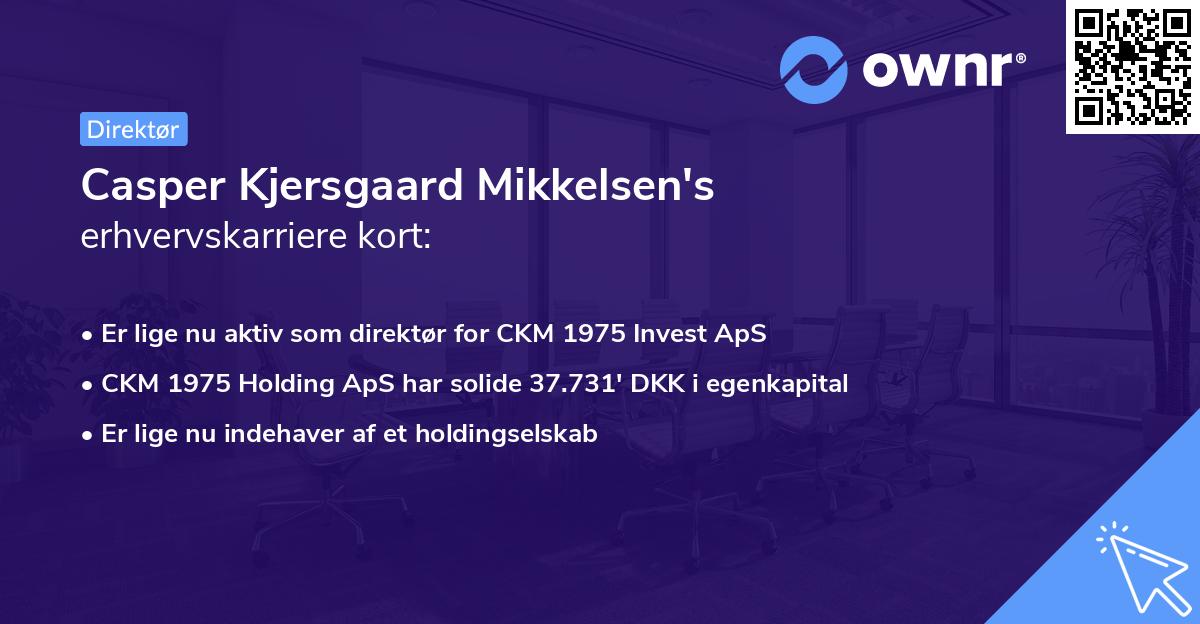 Casper Kjersgaard Mikkelsen's erhvervskarriere kort