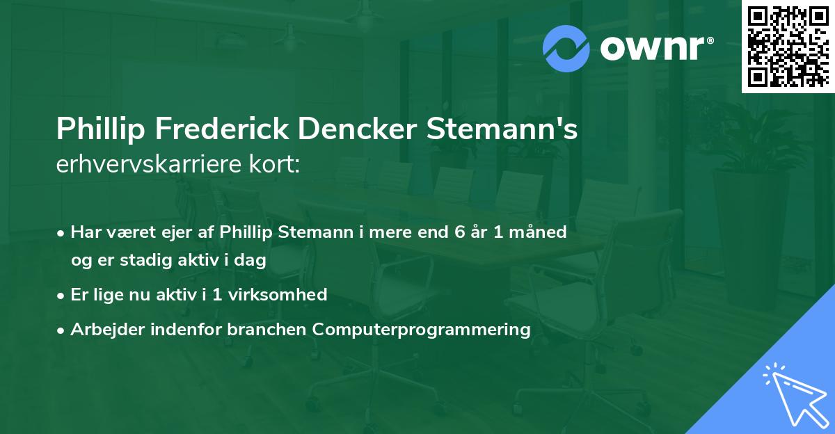 Phillip Frederick Dencker Stemann's erhvervskarriere kort