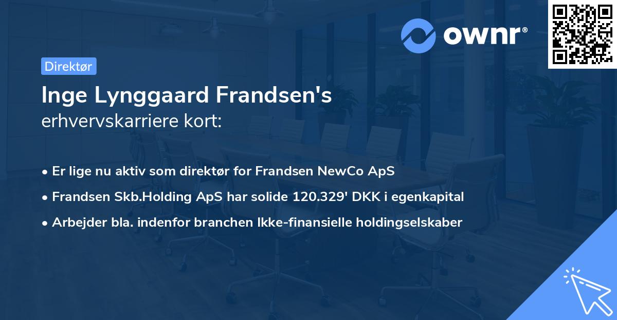 Inge Lynggaard Frandsen's erhvervskarriere kort