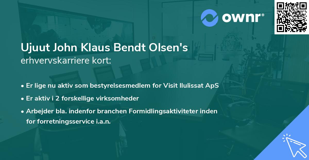 Ujuut John Klaus Bendt Olsen's erhvervskarriere kort