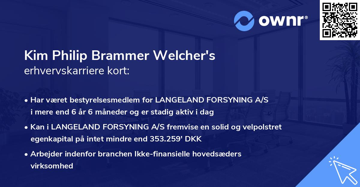 Kim Philip Brammer Welcher's erhvervskarriere kort