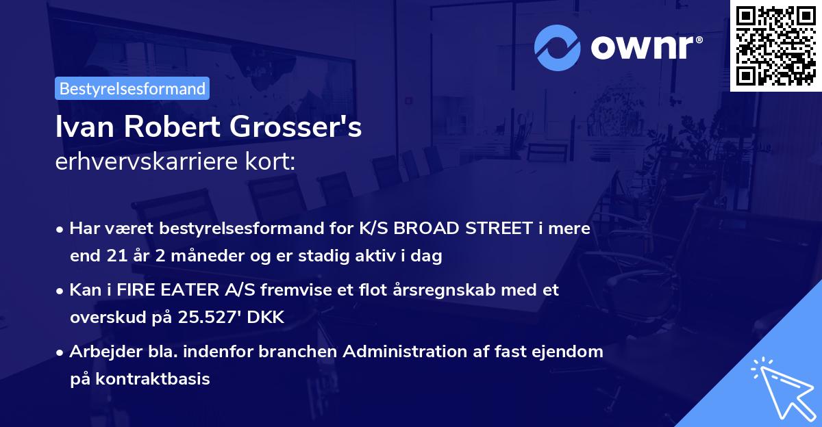 Ivan Robert Grosser's erhvervskarriere kort
