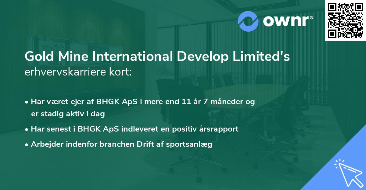 Gold Mine International Develop Limited's erhvervskarriere kort