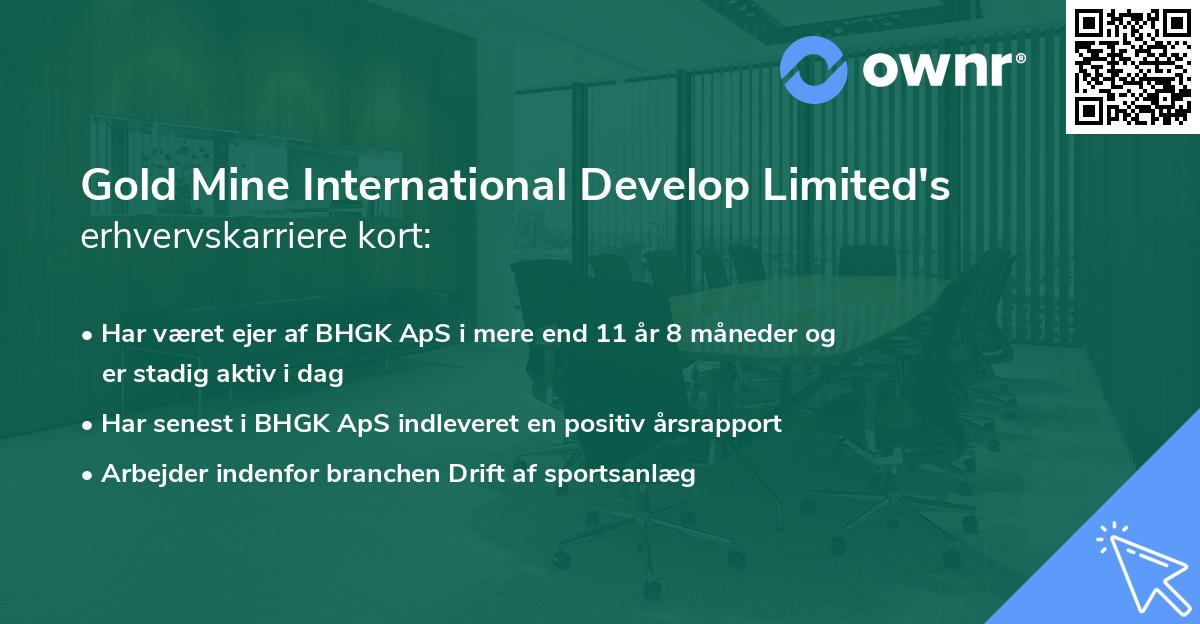 Gold Mine International Develop Limited's erhvervskarriere kort