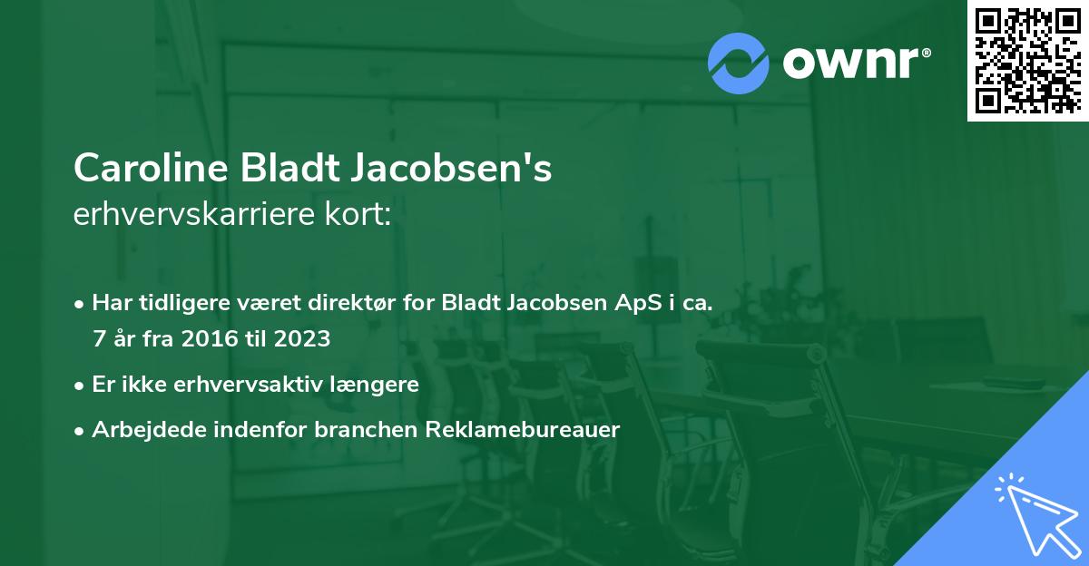 Caroline Bladt Jacobsen's erhvervskarriere kort
