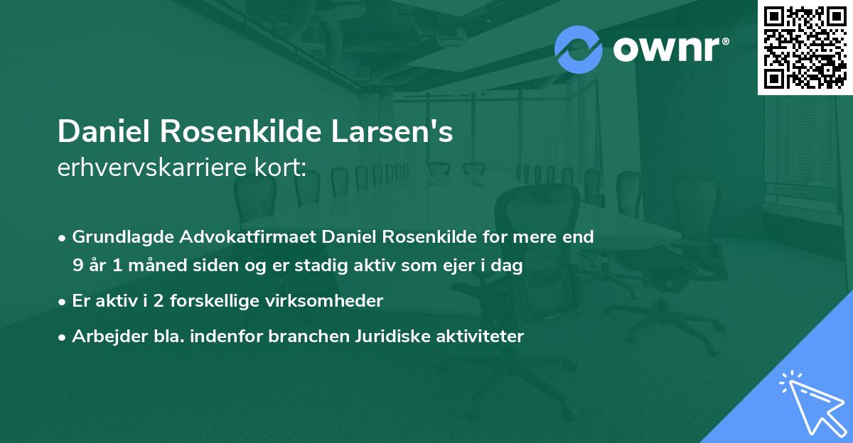 Daniel Rosenkilde Larsen's erhvervskarriere kort