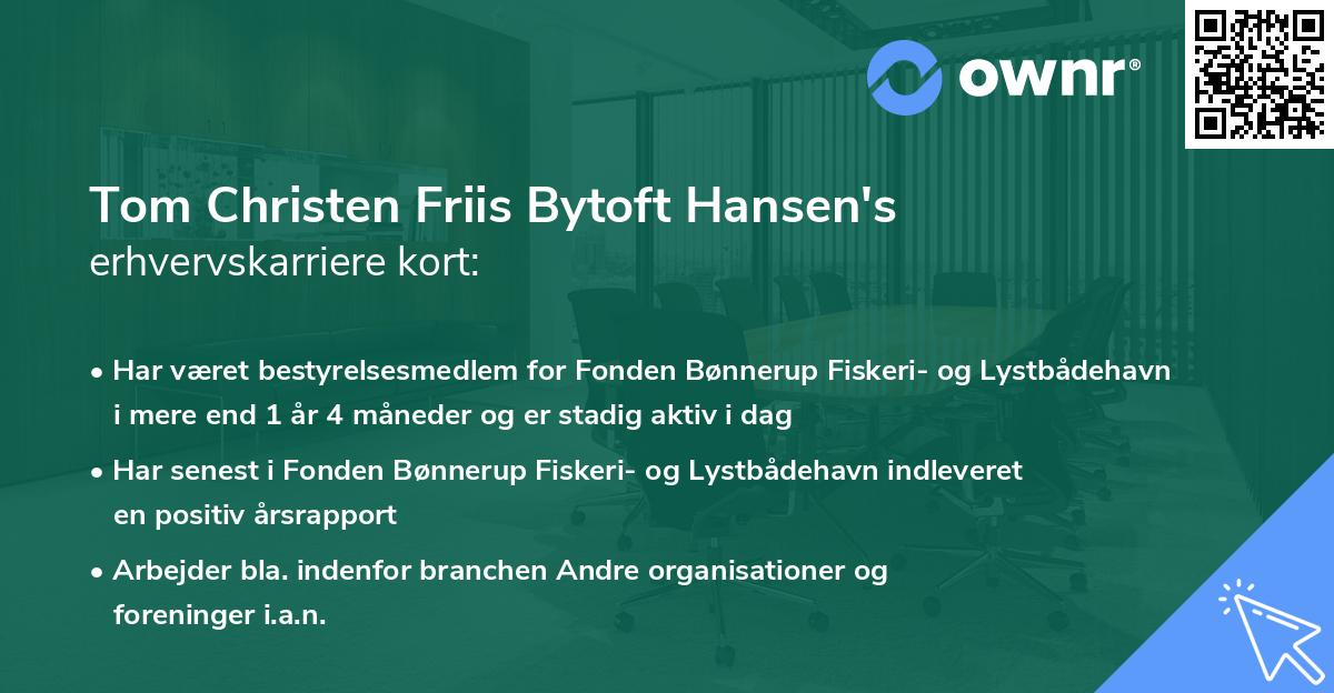 Tom Christen Friis Bytoft Hansen's erhvervskarriere kort