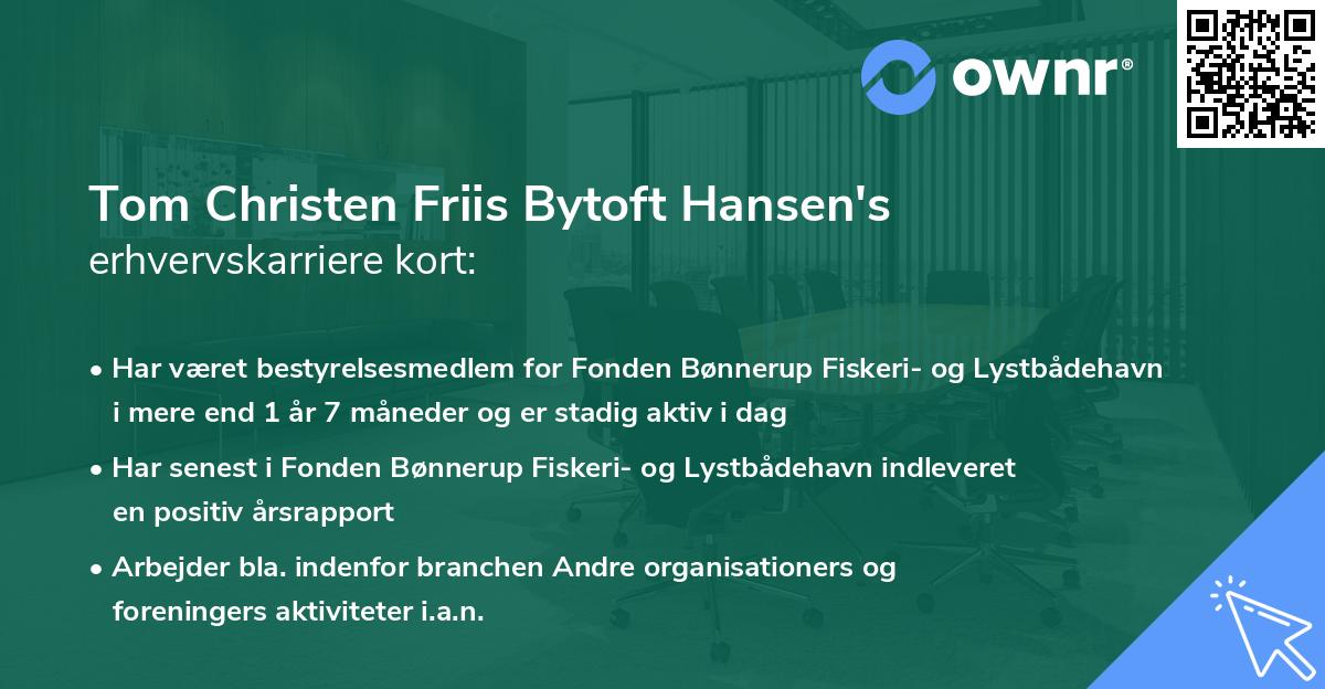 Tom Christen Friis Bytoft Hansen's erhvervskarriere kort