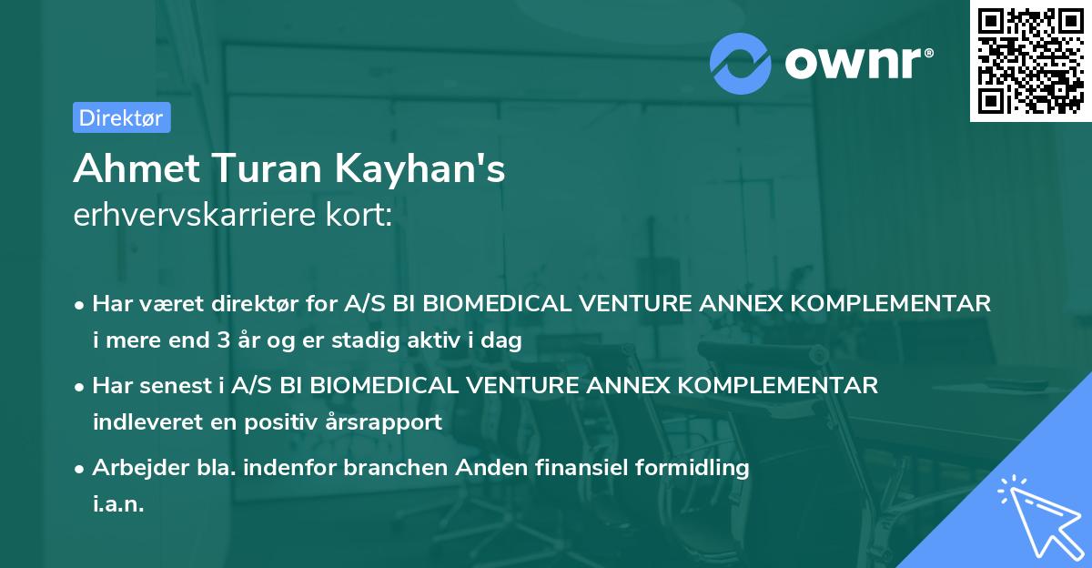 Ahmet Turan Kayhan's erhvervskarriere kort